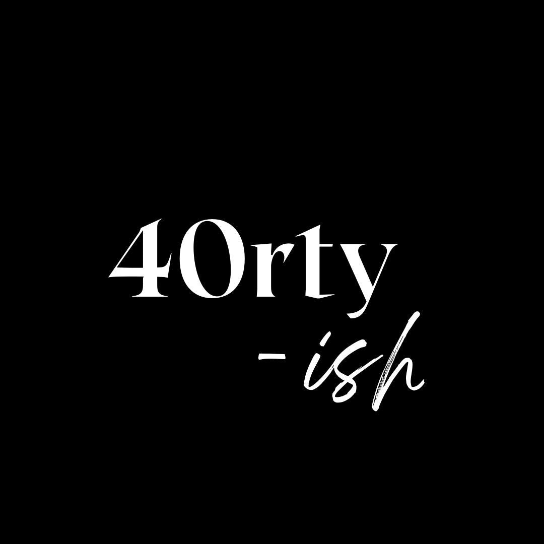 40rty-ish Shirt