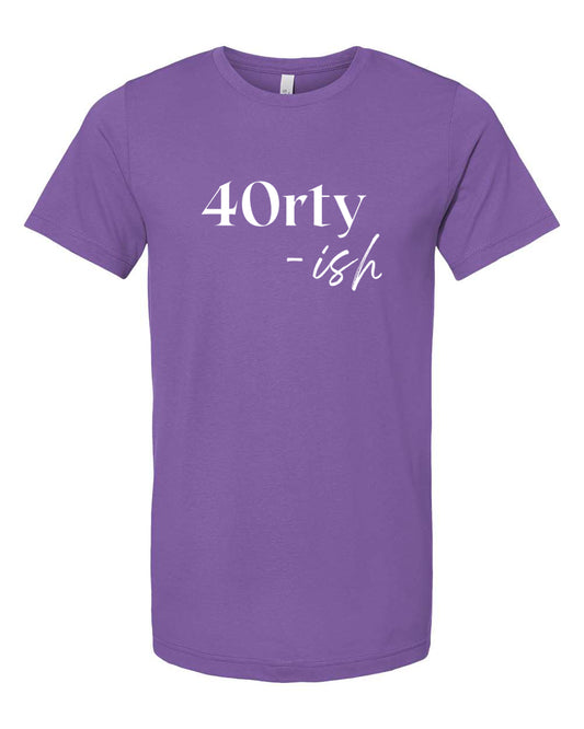 40rty-ish Shirt