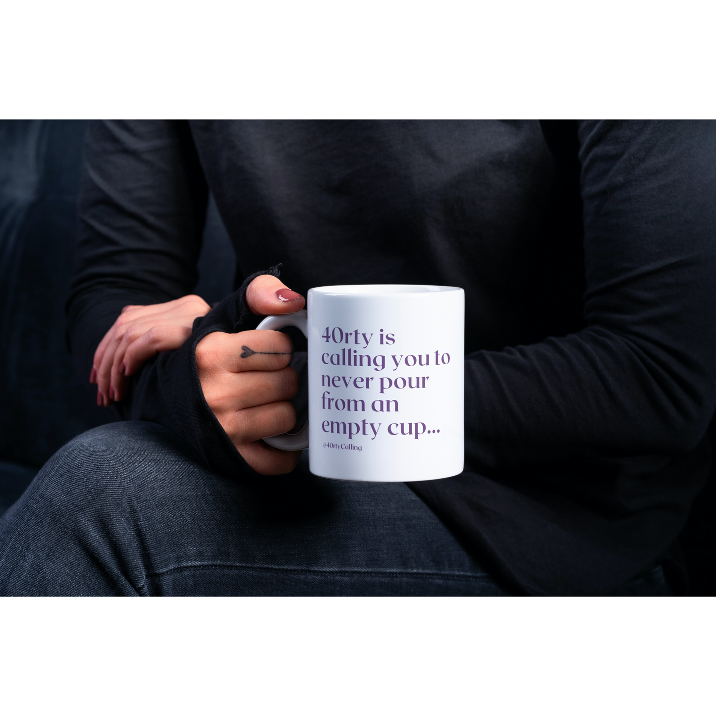 40rty is Calling ~ Never Pour From An Empty Cup 11 oz Mug