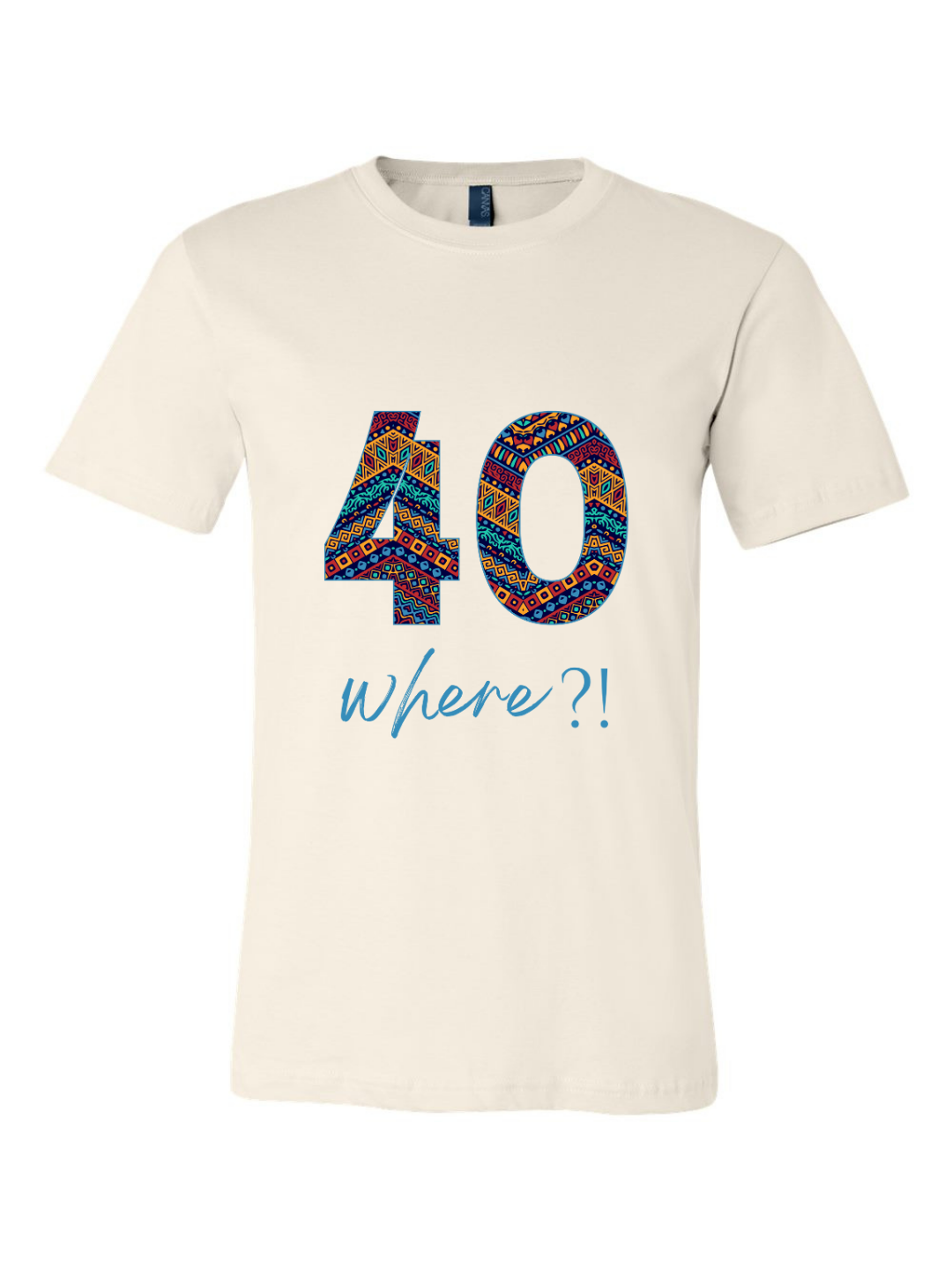 40rty Where?! Shirt